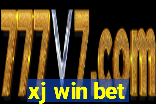 xj win bet